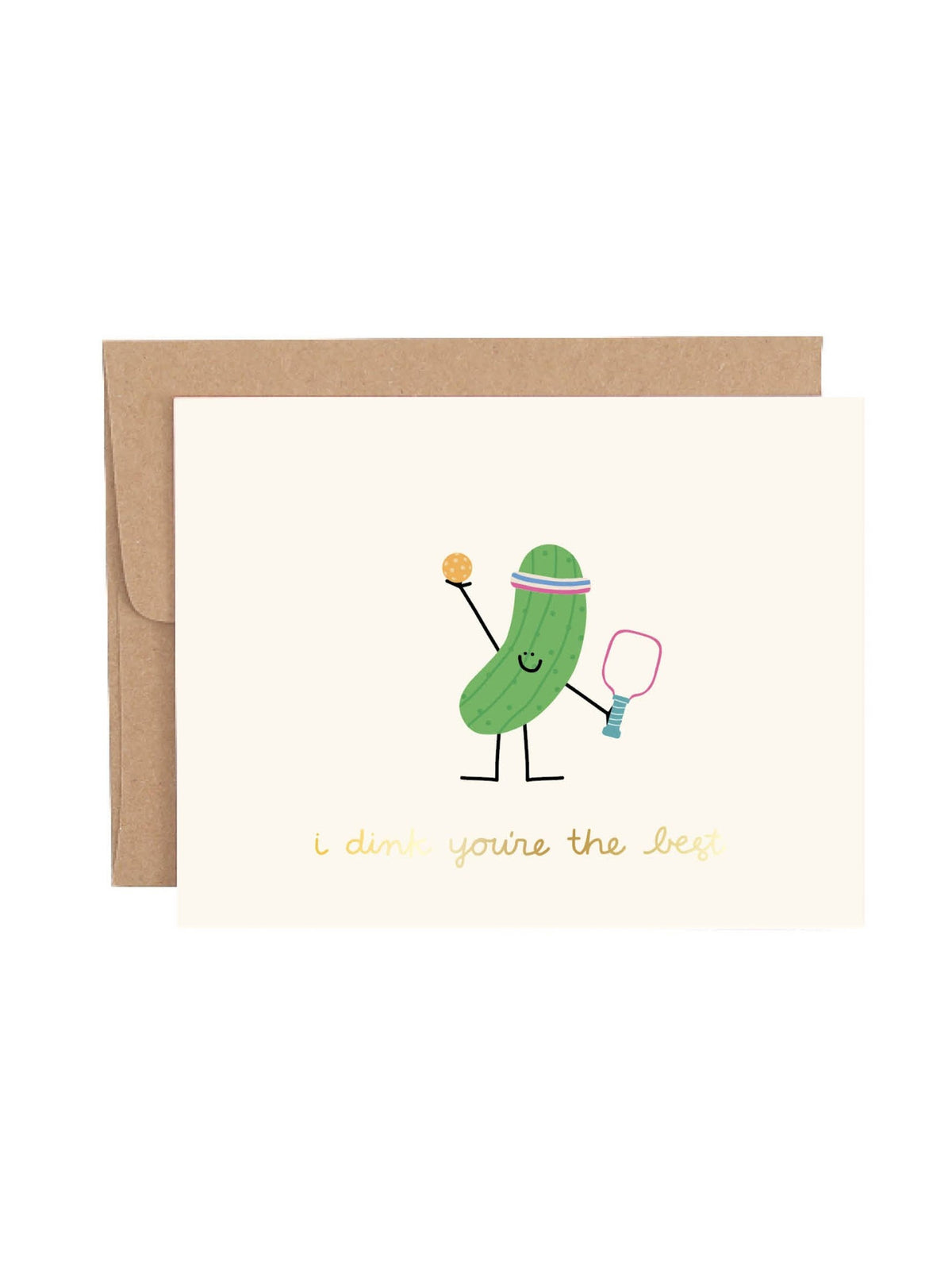 I Dink You're the Best Pickleball Greeting Card