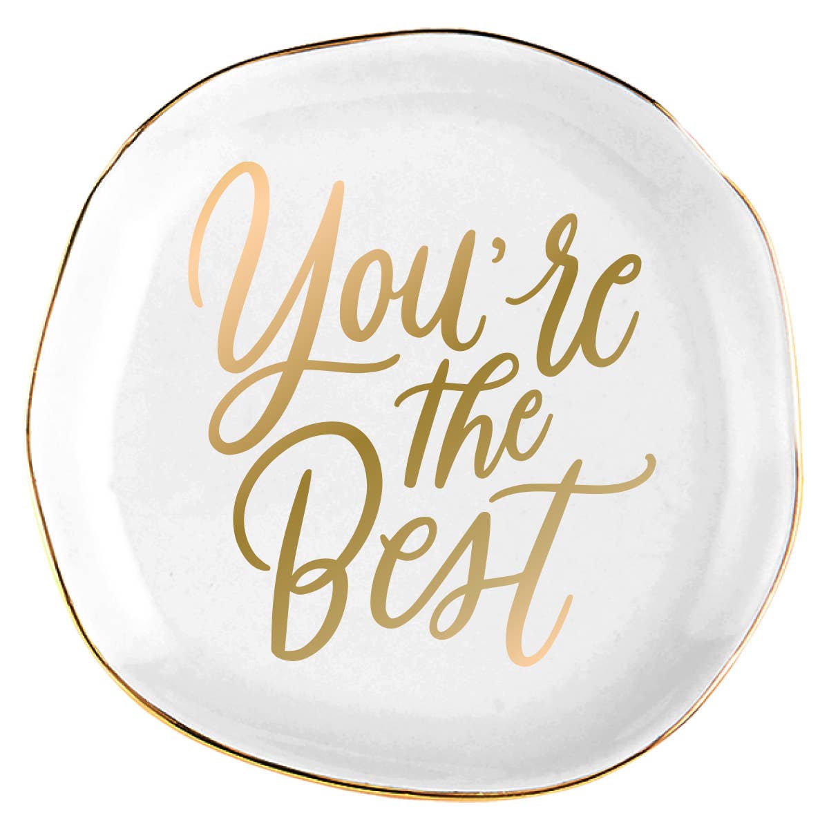 Round Trinket Tray | You're The Best