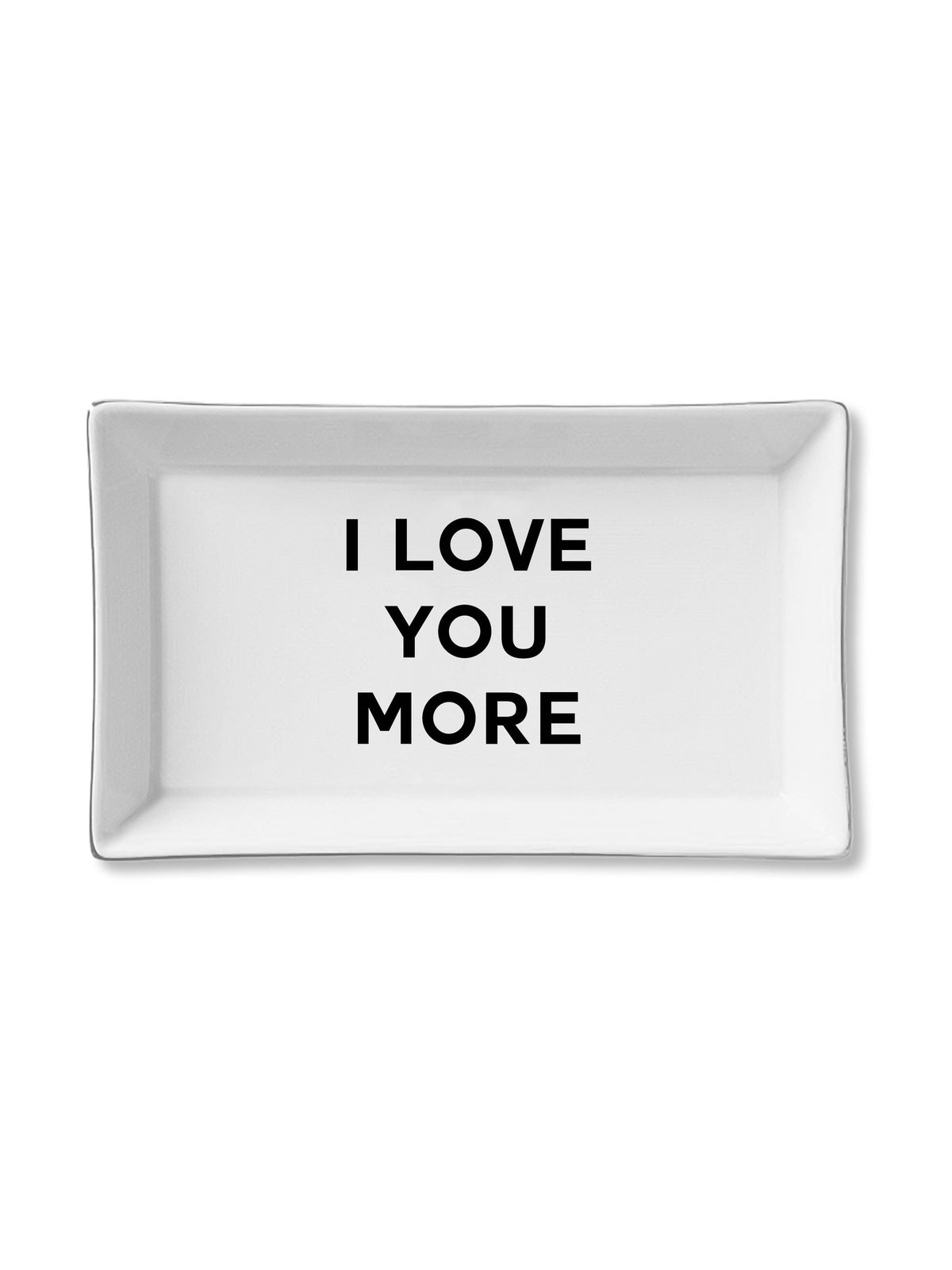 Ceramic Tray - I Love You More