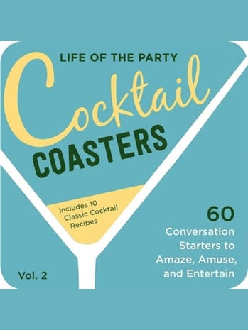 Life of the Party Cocktail Coasters Vol 2: 60 Conversation Starters to Amaze, Amuse, and Entertain (Copy)