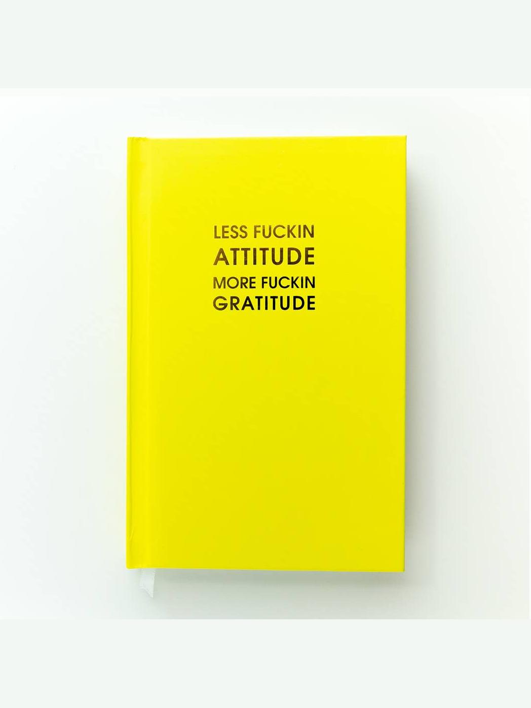 Less Attitude More Gratitude Journal