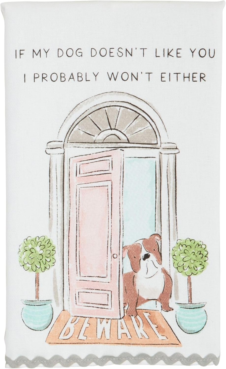 "If My Dog Doesn't Like You" Towel