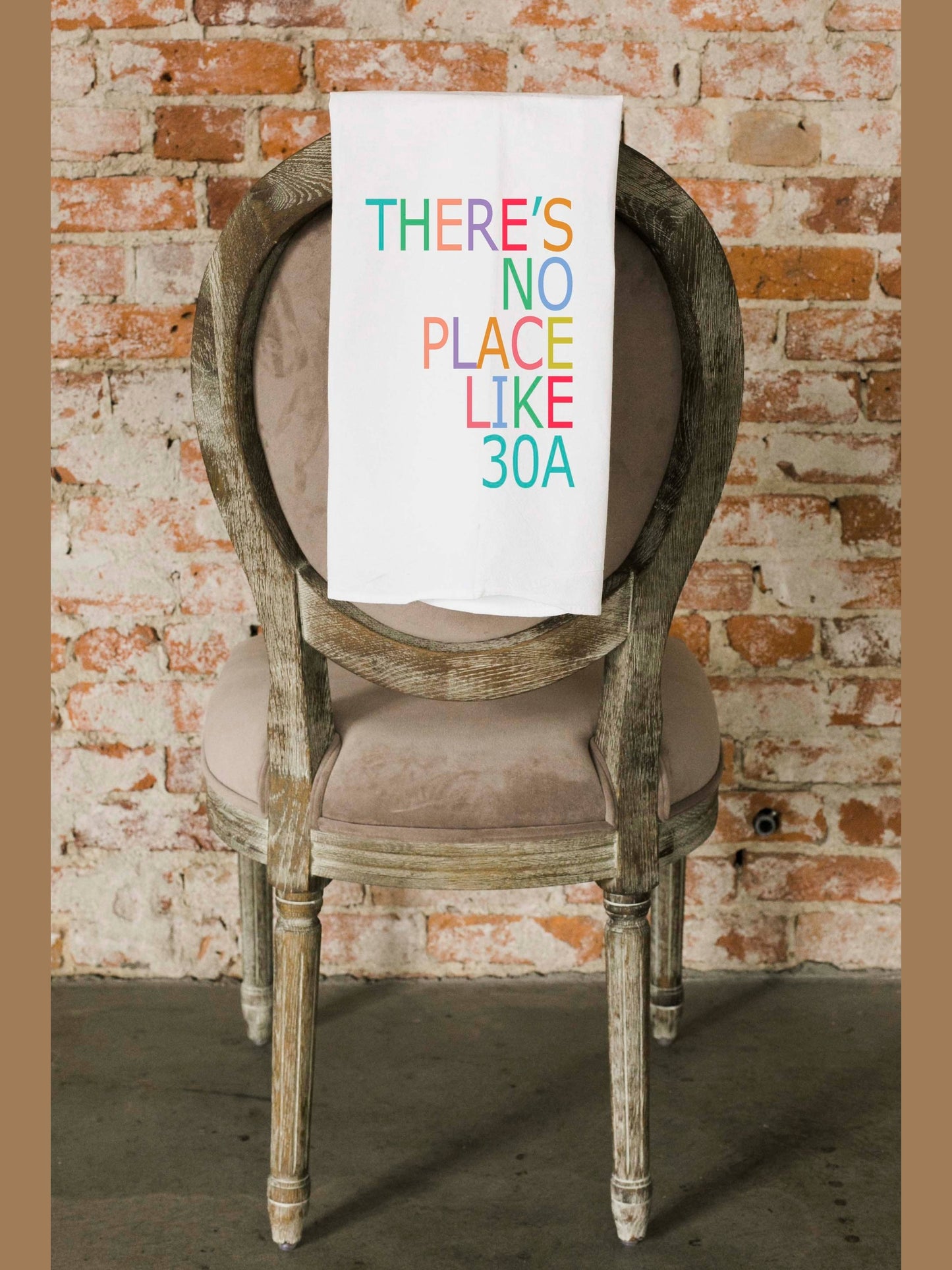 There's No Place Like 30A Florida Gift Towel