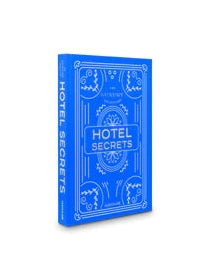 Hotel Secrets Book - Discover The Luxury Collection's Hidden Stories