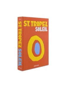 St. Tropez Soleil Book - Discover the Glamour of St. Tropez