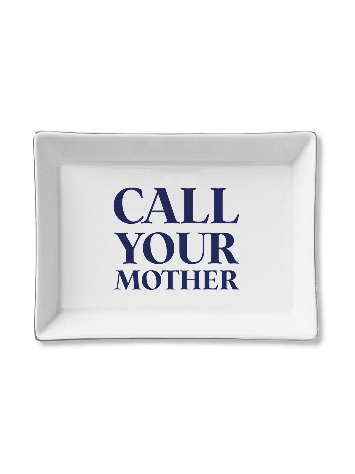 Ceramic Tray - Call Your Mother