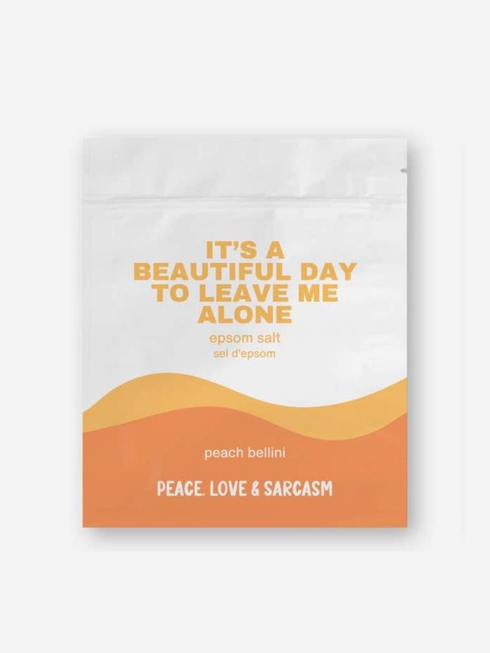 It's A Beautiful Day To Leave Me Alone Epsom Salt Bath Soak