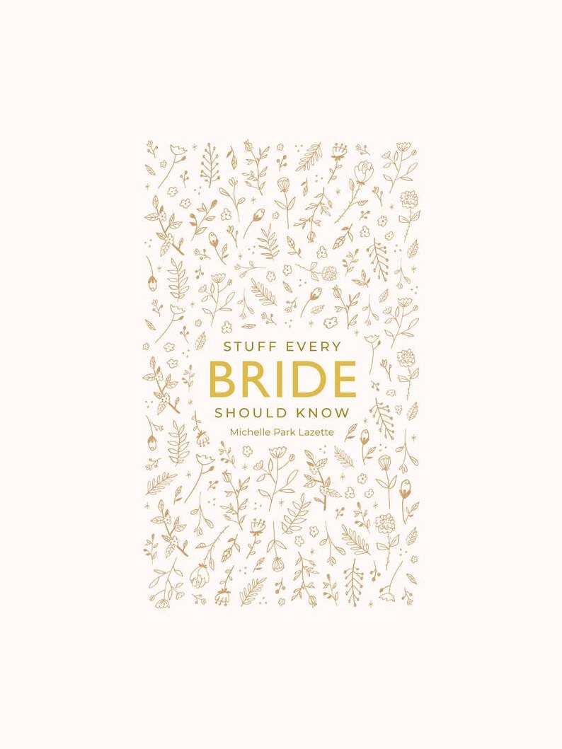 Stuff Every Bride Should Know