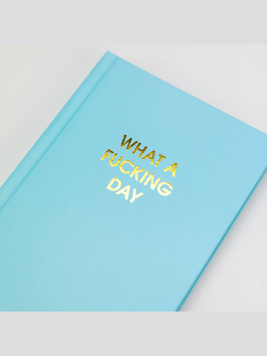 What a Fucking Day Journal