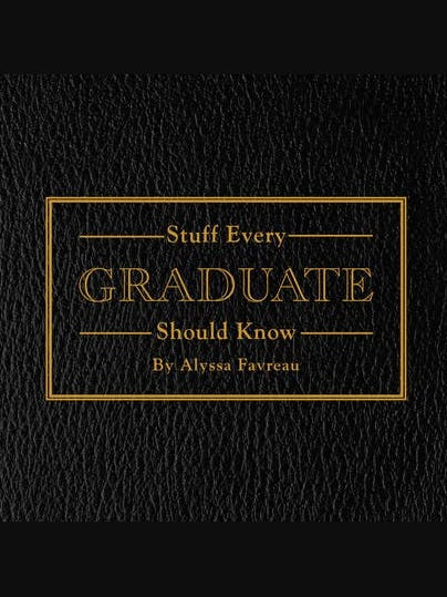 Stuff Every Graduate Should Know