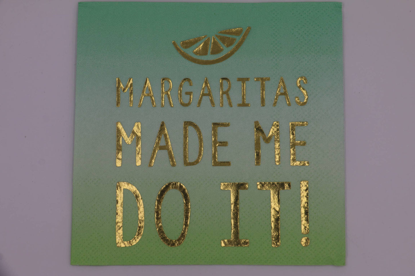 Cocktail Napkins | Margaritas Made Me Do It -  Foil - 20ct