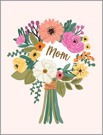 Mother's Day Greeting Card - Mom Bouquet