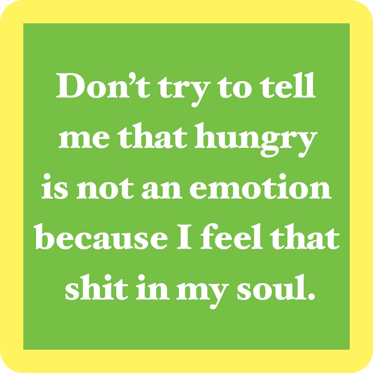 COASTER: Hungry