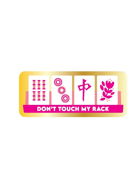 Don't Touch My Rack - Mahjong Vinyl Sticker, Funny Gift