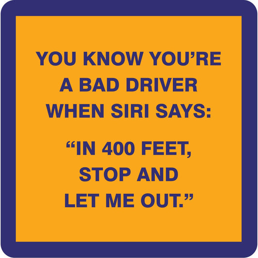 COASTER Bad Driver | Funny Home Gift | Home Bar Decor