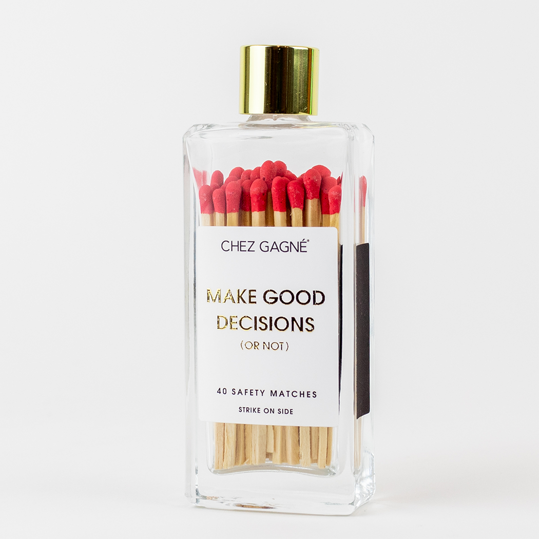 Make Good Decisions Or Not - Safety Matches, Red, Funny Gift