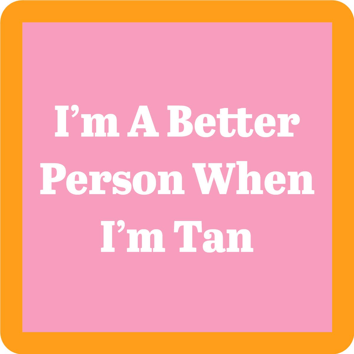 COASTER Beach Tan | Funny Party Gift | Home Bar Decor