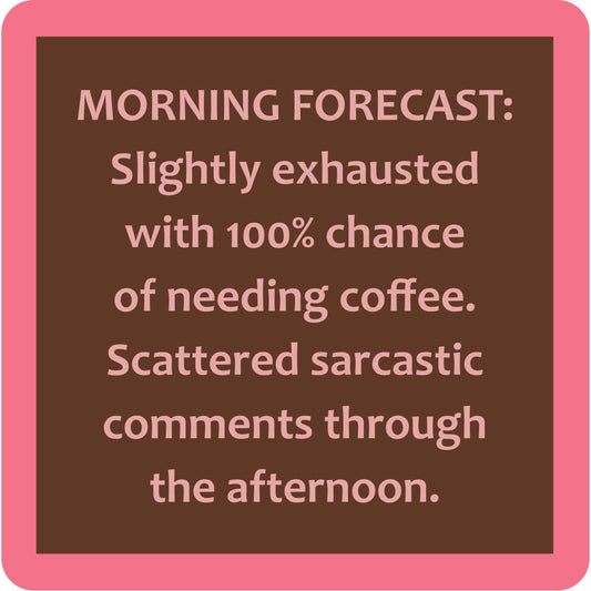 COASTER Morning Forecast | Funny Home Gift | Home Bar Deco