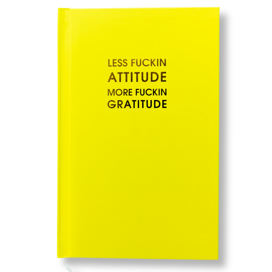 Less Attitude More Gratitude Journal