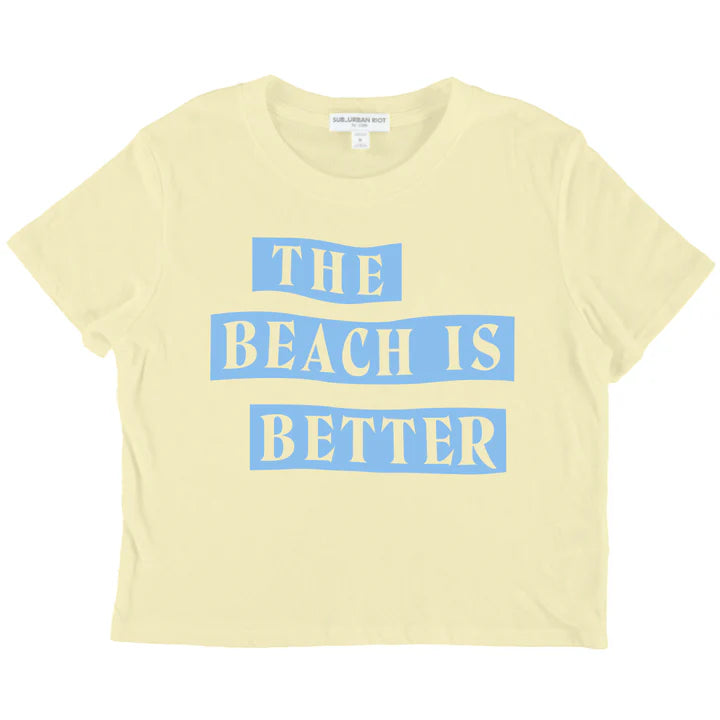 Beach is Better T-Shirt