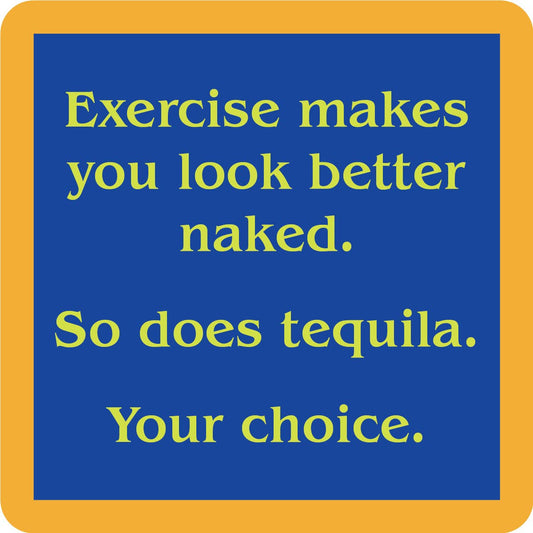 COASTER: Excercise/Tequila