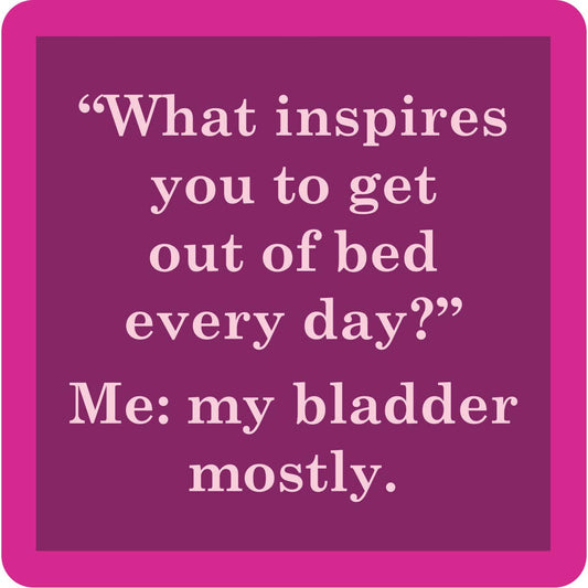 COASTER My Bladder | Funny Home Gift | Home Bar Decor