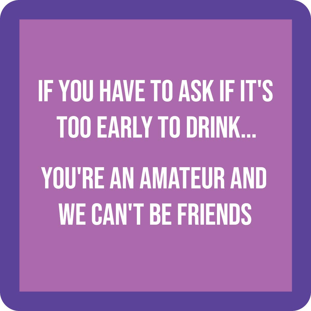 COASTER Amateur | Funny Party Gift | Home Bar Decor