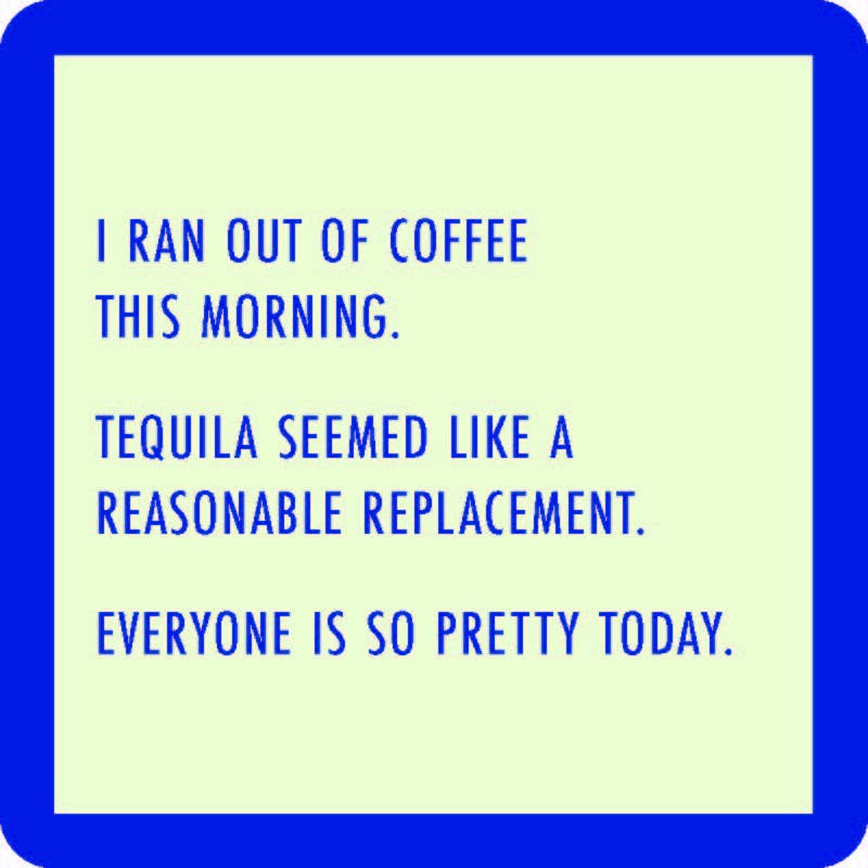 COASTER Ran Out Of Coffee | Funny Party Gift | Home Bar Deco