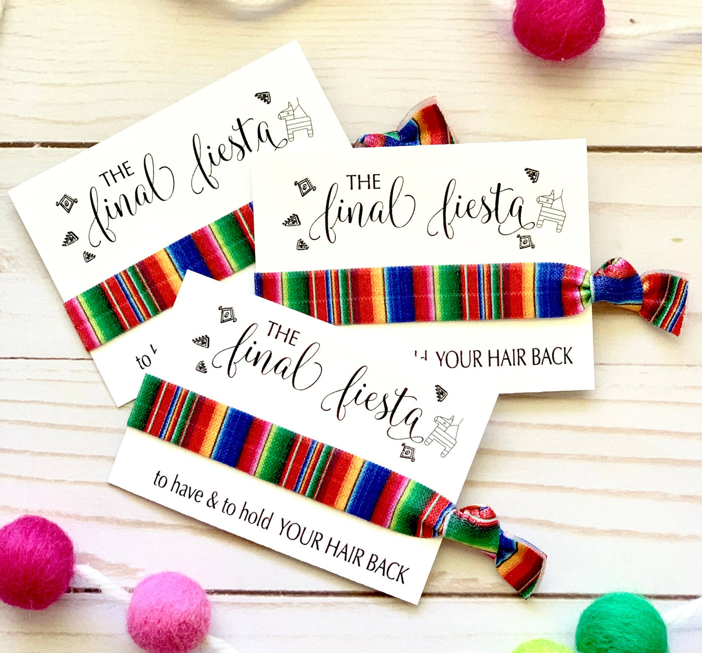 Final Fiesta Bachelorette hair tie favors