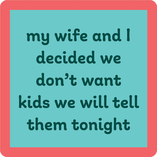 COASTER Don'T Want Kids